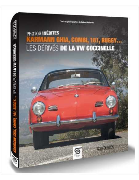 Les dérivés VW Coccinelle : Karmann Ghia, Combi, 181, Buggy De Hubert Hainault Ed. Sophia | 9782385140090 |