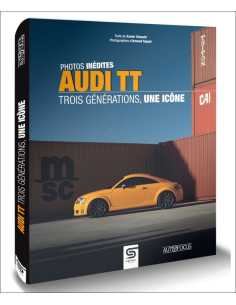 Audi TT : trois générations, une icône De Xavier Chauvin Ed. Sophia | 9782385140076 |