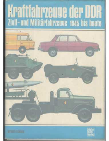 Kraftfahrzeuge der DDR Zivil- und Militarfahrzeuge 1945 bis heute | 9783879433704 |