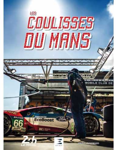LES COULISSES DU MANS / Hervé GUYOMARD / Edition ETAI | 9791028304218 |