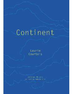 Livre Continent De Laurie Courtois 9791096199365