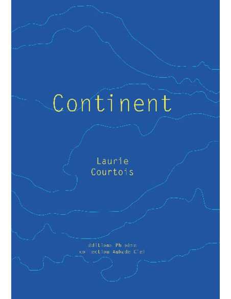 Livre Continent De Laurie Courtois 9791096199365