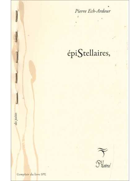 Livre épiStellaires, De Pierre Ech-Ardour 9791096199501