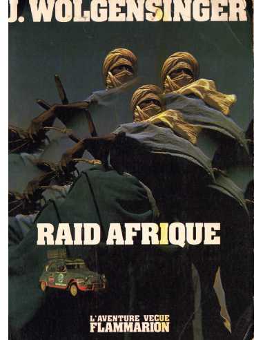 Raid Afrique / Wolgensinger Jacques | Raid Afrique |