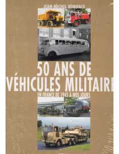 50 ANS DE VEHICULES MILITAIRES EN FRANCE DE 1945 A NOS JOURS Tome 2 | 9782726885574 |
