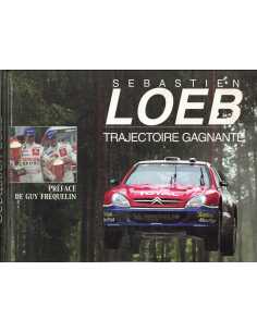 Sébastien Loeb, Trajectoire gagnante | 9782930383033 |