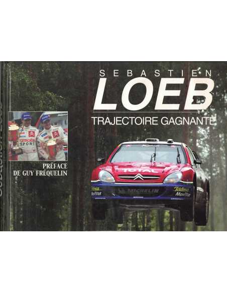 Sébastien Loeb, Trajectoire gagnante | 9782930383033 |