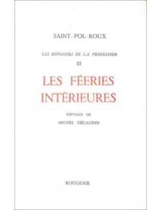 Les reposoirs de la procession - Tome 3 Les féeries intérieures | 9782856682432 |