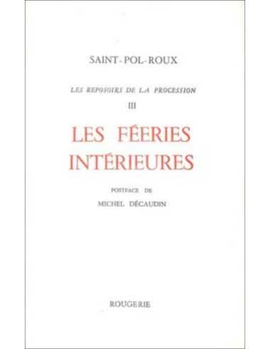 Les reposoirs de la procession - Tome 3 Les féeries intérieures | 9782856682432 |