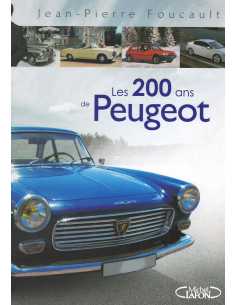 Les 200 ans de Peugeot De Jean-Pierre Foucault Ed. M. Lafon | 9782749913001 |