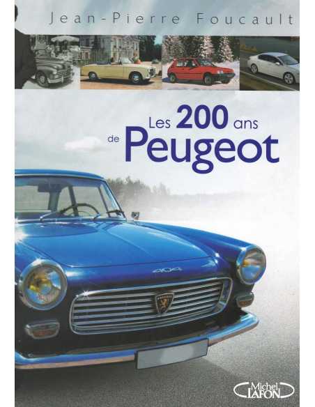 Les 200 ans de Peugeot De Jean-Pierre Foucault Ed. M. Lafon | 9782749913001 |