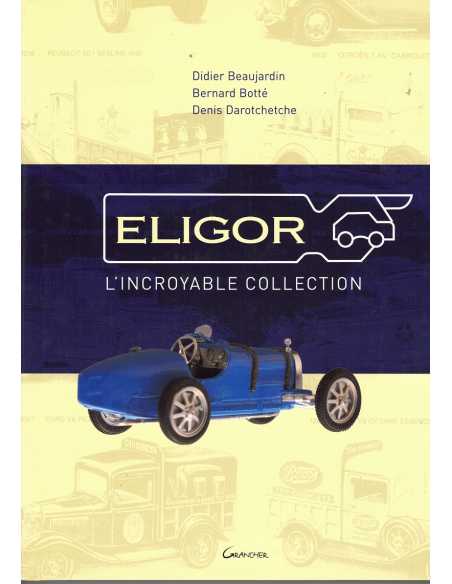 Eligor, l'incroyable collection | 9782733909775 |
