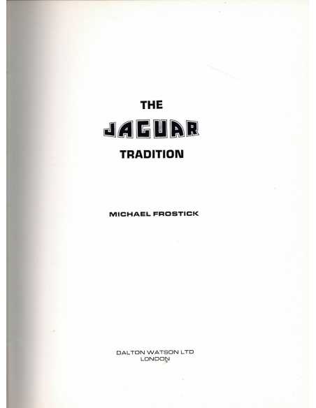 The Jaguar Tradition De Michael Frostick Ed. Dalton Watson | 9780901564115 |