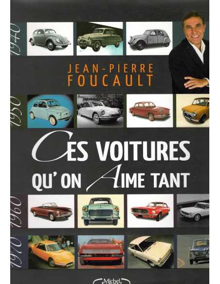 Ces voitures qu'on aime tant De Jean-Pierre Foucault | 9782749906874 |