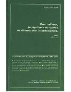 Mondialisme, fédéralisme européen et démocratie internationale | 9782857921066 |