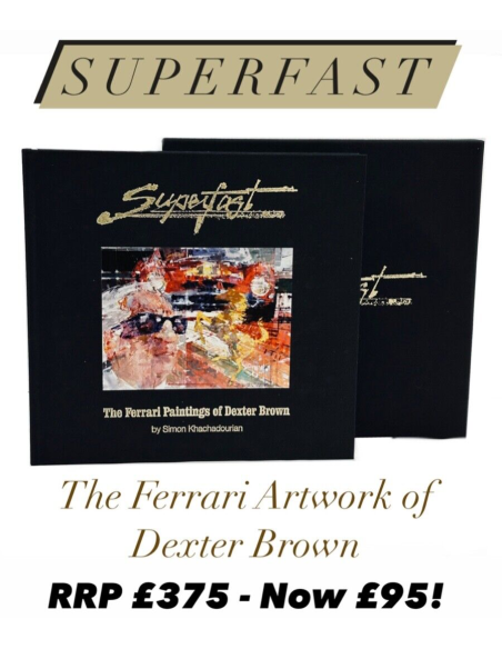 SUPERFAST - THE FERRARI PAINTINGS OF DEXTER BROWN | 9780851840789 |