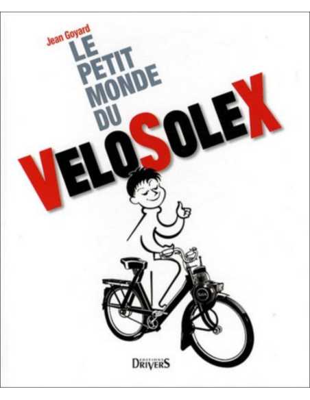 Le Petit Monde Du Vélosolex | 9782351240212 |