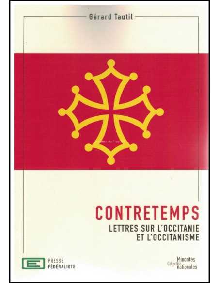 lettres sur l'Occitanie et l'occitanisme de Gérard Tautil | 9782491429164 |
