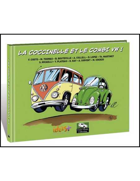 La coccinelle et le combi vw ! De Franck Coste | 9782916795539 |