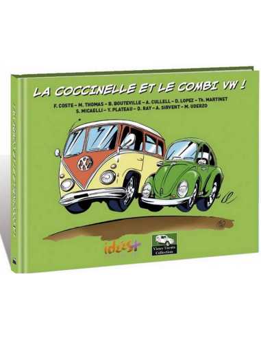 La coccinelle et le combi vw ! De Franck Coste | 9782916795539 |