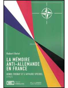 La mémoire anti-allemande en France | 9782549129119 |