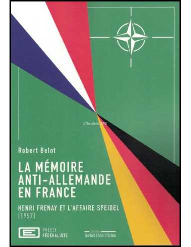 La mémoire anti-allemande en France | 9782549129119 |