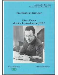 Souffrant et fumeur, Albert Camus derrière le pseudonyme Job ? | 9782491429089 |
