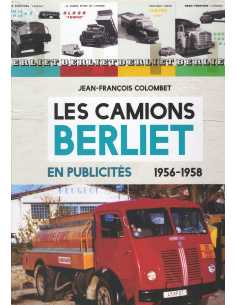 Les Camions Berliet en Publicités 1956-1958 | 9791038011588 |