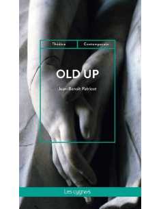 Old up De Jean-Benoît Patricot Ed. les Cygnes | 9782369444152 |