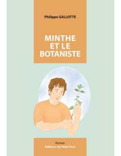 Minthe et le botaniste De Philippe Gallotte chez Ed. du Petit pavé | 9782847127737 |