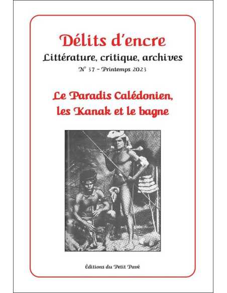 Délits d’encre n°37 – Printemps 2023 Ed. Petit Pavé | 9782847127591 |