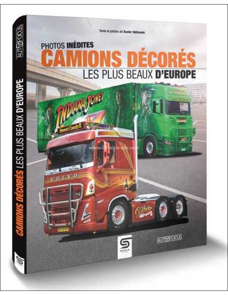 Camions décorés : les plus beaux d'Europe De Xavier Stéfaniak Ed. Sophia | 9782385140267 |