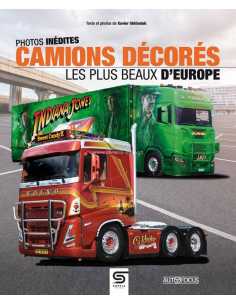 Camions décorés : les plus beaux d'Europe De Xavier Stéfaniak Ed. Sophia | 9782385140267 | 2