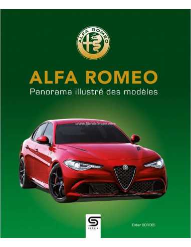 Alfa Romeo : tous les modèles illustrés depuis 1910 | 9782385140502 |