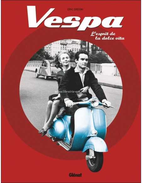 VESPA - L'esprit de la dolce vita | 9782344036600 |