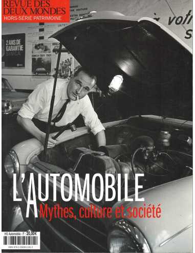 Revue des deux Mondes Hors-série patrimoine - L'automobile - Mythes, culture et société | 9782356501912 |