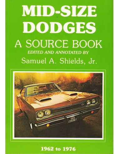 Mid-Size Dodges - A Source Book/1962 to 1976 | 9780934780346 |