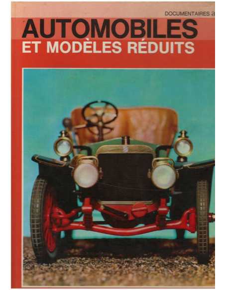 Automobiles et modèles réduits 1769-1934 | Modèles réduits ALPHA |