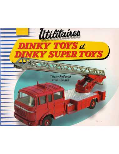 Utilitaires Dinky Toys et Dinky Super Toys | 9782951635746 |