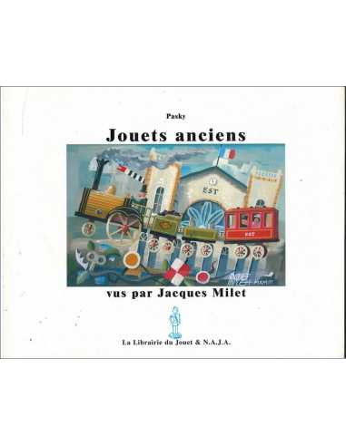 Jouets anciens Vus par Jacques Milet | Jouets anciens |