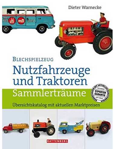 Blechspielzeug Nutzfahrzeuge und Traktoren | 9783866460300 |