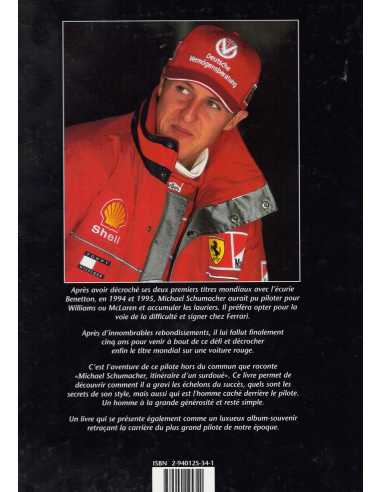 Michael Schumacher - Itinéraire d'un surdoué | 9782940125340 |