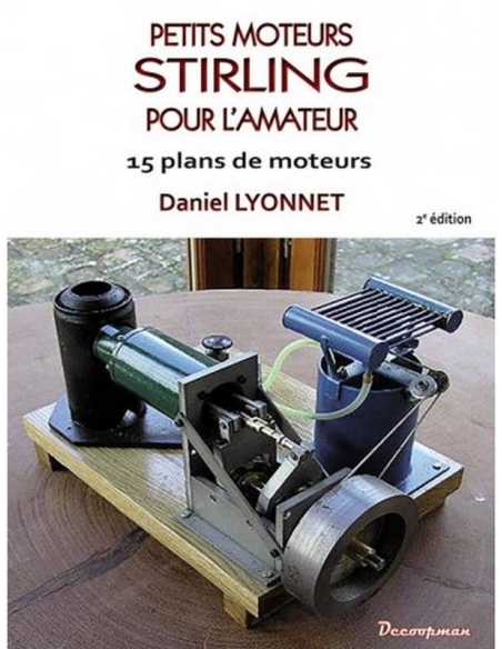 Petits moteurs Stirling pour l'amateur | 9782369650843 |