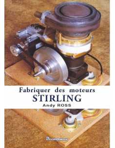 Fabriquer des moteurs STIRLING | 9782917254875 |