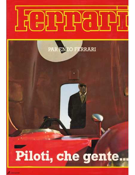 FERRARI Piloti, che gente .... De Enzo Ferrari | 9782851202604 |