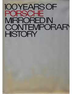 100 Years of Porsche Mirrored in Contemporary History | 9780851130934 |
