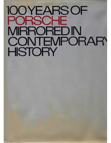 100 Years of Porsche Mirrored in Contemporary History | 9780851130934 |