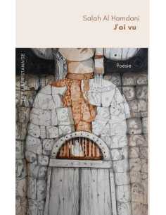 « J’ai Vu » De Salah Al Hamdani Ed. La Kainfristanaise | 9782900614136 |