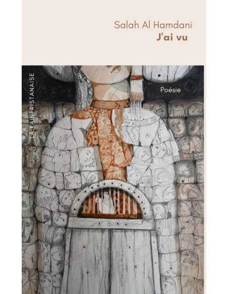 « J’ai Vu » De Salah Al Hamdani Ed. La Kainfristanaise | 9782900614136 |