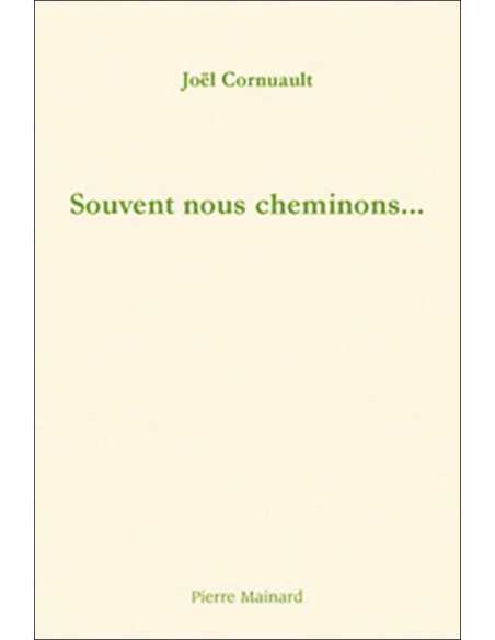 Souvent nous cheminons... De Joël Cornuault | 9782913751286 |